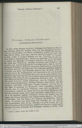 Yttrium, Erbium (Terbium?). (Gandoliniterdemetalle.)