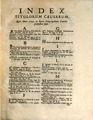 Thesaurus resolutionum Sacrae Congregationis Concilii : Quae Consentanee Ad Tridentinorum PP. Decreta, aliasque Canonici Juris Sanctiones, Munus Secretarii ejusdem Sacrae Congregationis ... prodierunt in causis ..., 10. 1741 - 1742