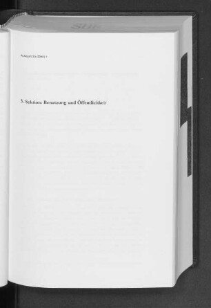 3. Sektion: Benutzung und Öffentlichkeit