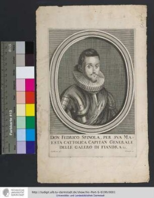 Don Fedrico Spinola, Per Sva Maesta Cattolica Capitan Generale Delle Galero Di Fiandra &.