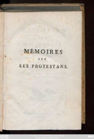 Mémoires Sur Les Moyens De donner aux Protestans un état civil en France : Composé de l'ordre du Roi Louis XV.