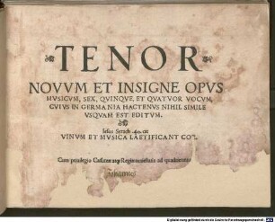 NOVVM ET INSIGNE OPVS MVSICVM, SEX, QVINQVE, ET QVATVOR VOCVM, CVIVS IN GERMANIA HACTENVS NIHIL SIMILE VSQVAM EST EDITVM