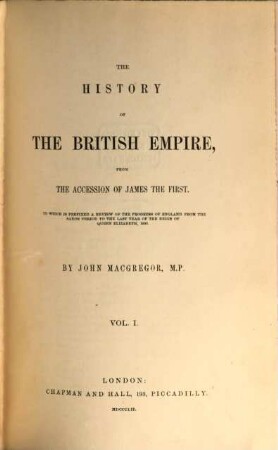 The History of the British Empire, from the accession of James I, 1