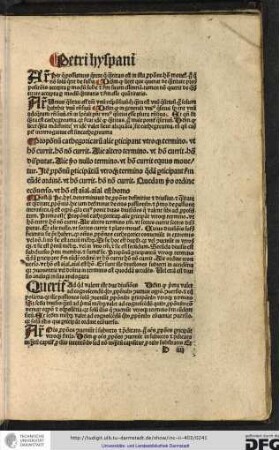 Postquam Petrus Hyspanus determinavit de propositione definitive et divisive et qualitate et quantitate propositionis hic iam determinat de eius passionibus et primo de passione intrinseca...
