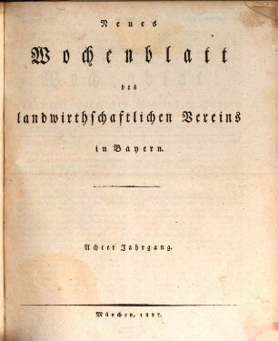 Wochenblatt des Landwirtschaftlichen Vereins in Bayern. 18 = N.F., 8. 1827/28 (1828)