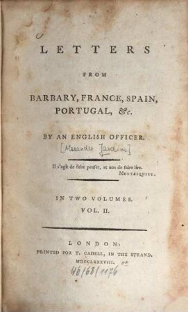 Letters from Barbary, France, Spain, Portugal, &c., 2. - VII, 528 S.