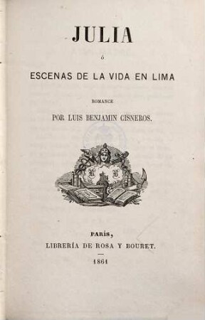 Julia, ó Escenas de la vida en Lima : romance