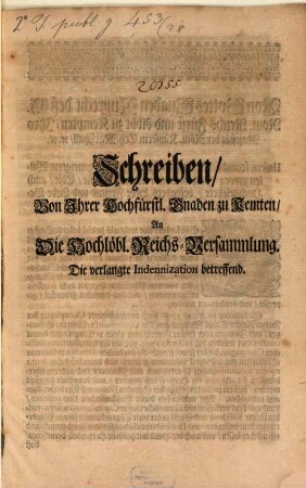 Schreiben, Von Ihrer Hochfürstl. Gnaden zu Kemten, An Die Hochlöbl. Reichs-Versammlung. Die verlangte Indennization betreffend