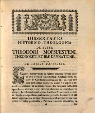 Diss. hist.-theol. de iusta Theodori Mopsuesteni, Theodoreti et Ibae damnatione, vulgo de tribus capitulis