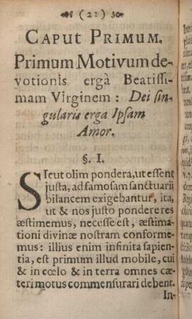 Caput primum. Primum motivum devotionis ergà beatissimam virginem: Dei singularis erga ipsam amor.
