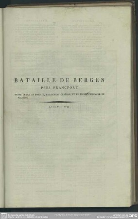 Bataille De Bergen Près Francfort Entre Le Duc De Broglie, Lieutenant-Général, Et le Prince Ferdinand De Brunsvic. Le 13 Avril 1759