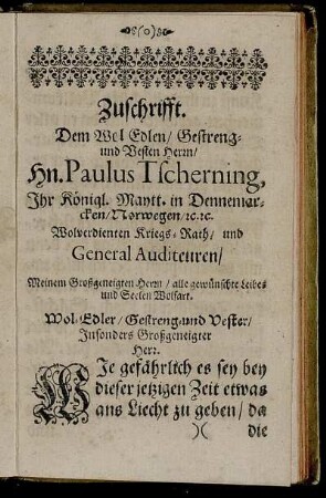 Dem Wol Edlen/ Gestreng- und Vesten Herrn/ Hn. Paulus Tscherning [...]