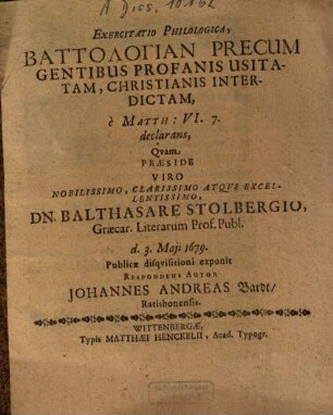 Exercitatio Philologica, Bbattologian Precum Gentibus Profanis Usitatam, Christianis Interdictam, è Matth. VI. 7. declarans
