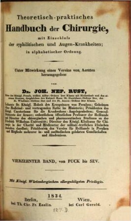 Theoretisch-praktisches Handbuch der Chirurgie : mit Einschluss der syphilitischen und Augen-Krankheiten ; in alphabetischer Ordnung. 14, Puck - Sev