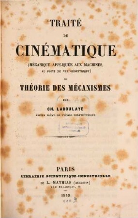 Traité de cinématique mécanique appliquée aux machines, au point de vue géométrique ou Théorie des mécanismes