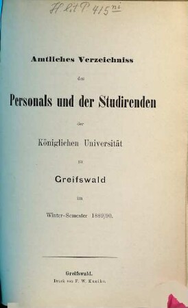 Amtliches Verzeichnis des Personals und der Studierenden der Preußischen Universität zu Greifswald. 1889/90 WS