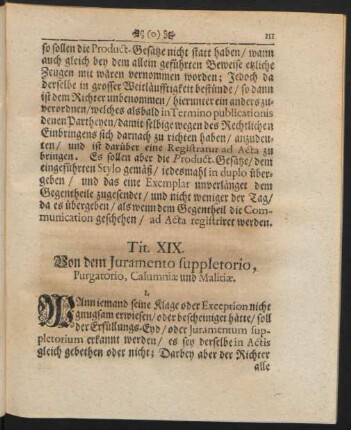Tit. XIX. Von dem Iuramento suppletorio, Purgatorio, Calumniae und Malitiae.