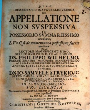 Dissertatio Inavgvralis Ivridica De Appellatione Non Svspensiva In Possessorio Svmmariissimo occasione, L. Vn. C. si de momentanea possessione fuerit appellatum