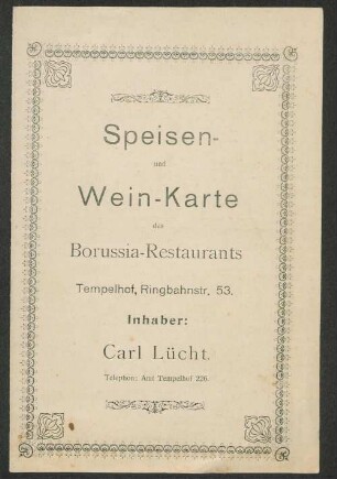 Speisen- und Wein-Karte des Borussia-Restaurants, Tempelhof, Ringbahnstr. 53 : Inhaber: Carl Lücht