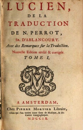 Lucien De La Traduction De N. Perrot, Sr. D'Ablancourt : Avec des Remarques sur la Traduction, 1