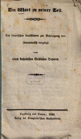 Ein Wort zu seiner Zeit : Den bayerischen Landständen zur Beherzigung