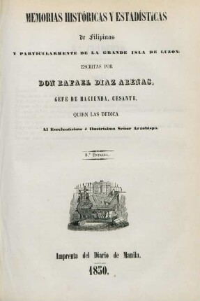Entrega 8: Memorias históricas y estadísticas de Filipinas y particularmente de la grande isla de Luzon