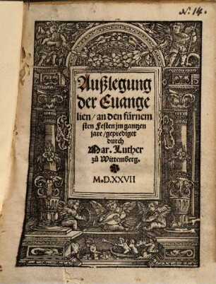 Außlegung der Evangelien an den fürnemsten Festen im gantzen Jare