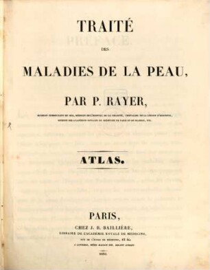 Traité théorique et pratique des maladies de la Peau : [Atlas]