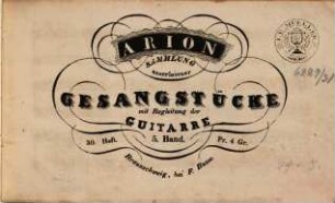 Arion : Sammlung auserlesener Gesangstücke mit Begleitung der Guitarre, 30,5