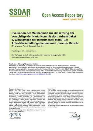Evaluation der Maßnahmen zur Umsetzung der Vorschläge der Hartz-Kommission: Arbeitspaket 1, Wirksamkeit der Instrumente; Modul 1c: Arbeitsbeschaffungsmaßnahmen ; zweiter Bericht
