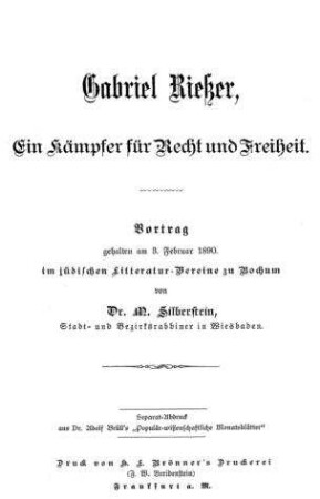 Gabriel Rießer, ein Kämpfer für Recht und Freiheit : Vortrag geh. am 3. Febr. 1890 ... / von M. Silberstein