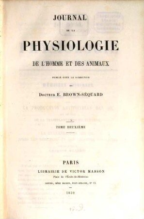 Journal de la physiologie de l'homme et des animaux. 2. 1859