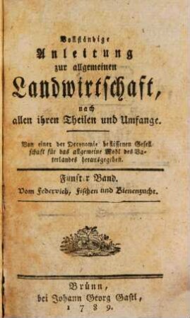 Vollständige Anleitung zur allgemeinen Landwirtschaft nach allen ihren Theilen und Umfange, 5. Vom Federvieh, Fischen und Bienenzucht