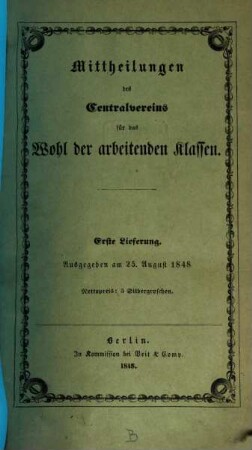 Mittheilungen des Centralvereins für das Wohl der Arbeitenden Klassen. 1, 1/3. 1848/49 (1849)
