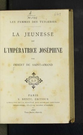 Les femmes des Tuileries : la jeunesse de l'impératrice Joséphine