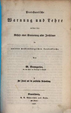 Protestantische Warnung und Lehre wider die Gefahr einer Erneuerung alter Irrtümer in unserer mecklenburgischen Landeskirche. 1