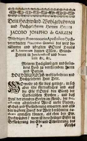 Dem Hochwürd. Wohlgebohrnen und Hochgelehrten Herren Herren Jacobo Josepho de Garzen [...]