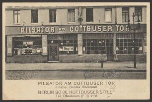 Ansichtskarte „Pilsator am Cottbuser Tor“, Kottbusser Straße 28 [1/2]