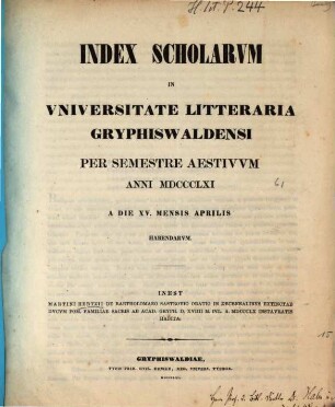 Index scholarum in Universitate Litteraria Gryphiswaldensi ... habendarum. SS 1861