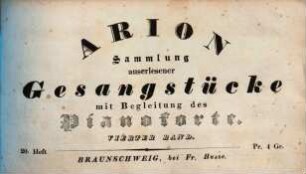 Arion : Sammlung auserlesener Gesangstücke mit Begl. d. Pianoforte, 4,20