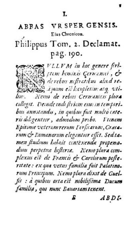 I. Abbas Vrsper Gensis. Eius Chronicon. Philippus Tom. 2. Declamat. pag. 190.