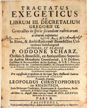 Tractatus Exegeticus Ad Librum III. Decretalium Gregorii IX. Contractus in specie secundum rubricarum ordinem exponens : Pars II.