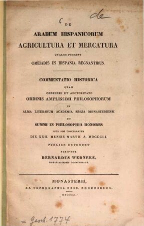 De Arabum Hispanicorum agricultura et mercatura quales fuerint Omeiadis in Hispania regnantibus : commentatio historica