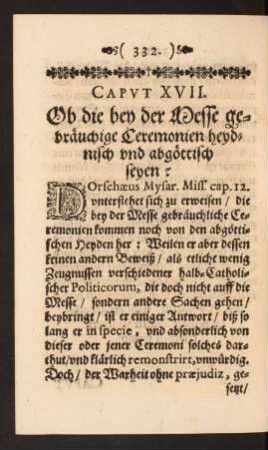 Caput XVII. Ob die bey der Messe gebräuchige Ceremonien heydnisch und abgöttisch seyen?