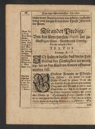 Die ander Predigt/ Von den fürnehmsten Objecti der zukünfftigen Glori/ Frewde und Herrligkeit im ewigen Leben. Textus. Roman. 8. v. 18.