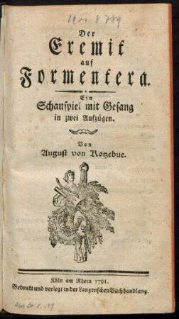 Der Eremit auf Formentera : Ein Schauspiel mit Gesang in zwei Aufzügen