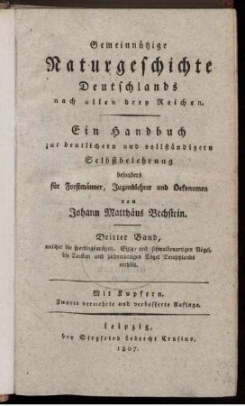 Bd. 2,3,4, Bd 3, [Abth. 1]: Gemeinnützige Naturgeschichte Deutschlands nach allen drey Reichen. Bd. 2,3,4. Gemeinnützige Naturgeschichte der Vögel Deutschlands .... Bd 3, [Abth. 1]