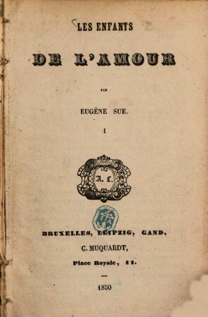 Les enfants de l'amour : Par Eugène Sue, 1