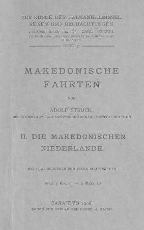 Makedonische Fahrten, 2. Die makedonischen Niederlande
