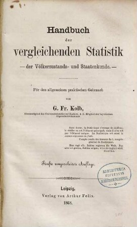 Handbuch der vergleichenden Statistik der Völkerzustands- und Staatenkunde : für den allgemeinen praktischen Gebrauch